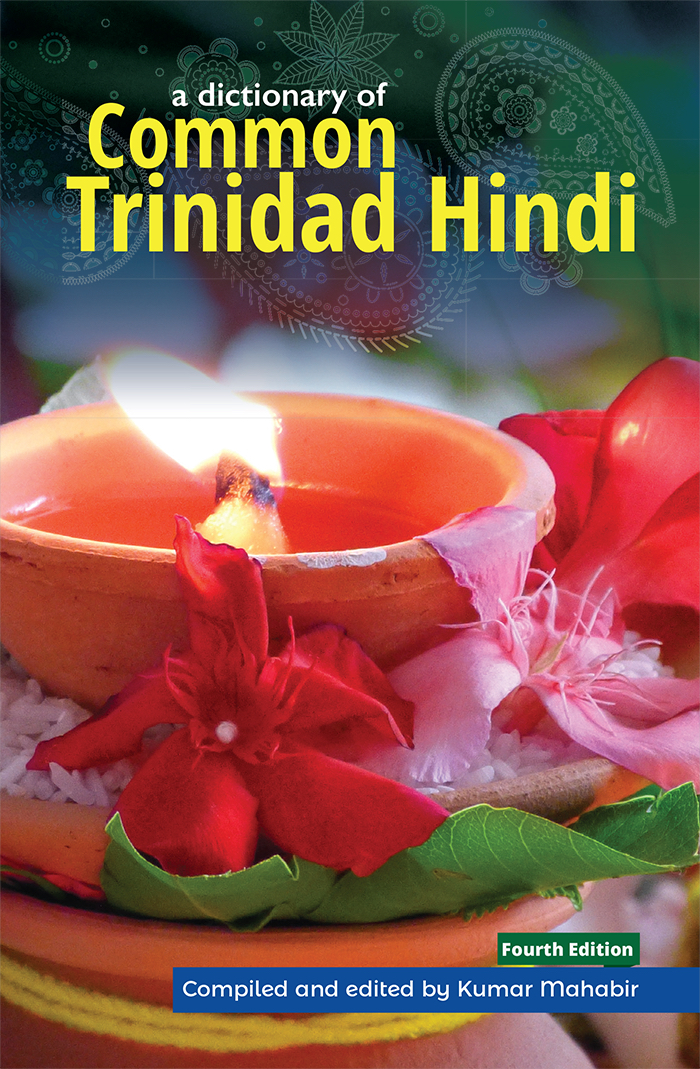 A Dictionary of Common Trinidad Hindi